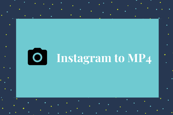 Instagram en MP4 - Convertir Instagram en MP4 en ligne