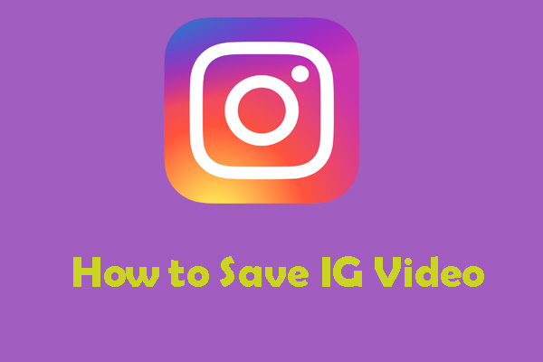 How to Save Instagram Video on PC and Phone Conveniently