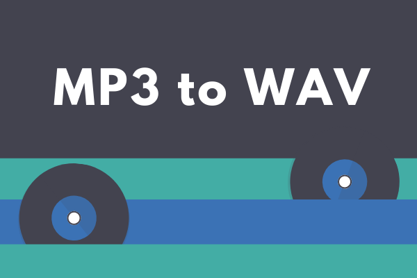 3 Efficient Ways to Convert MP3 to WAV (Windows/Mac/Online)