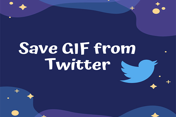 2023  Best Twitter GIF Saver for You