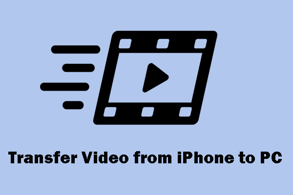 How to Transfer Video from iPhone to PC – 3 Tips