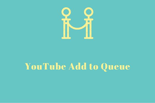 YouTube Is Testing a New Feature – Add to Queue