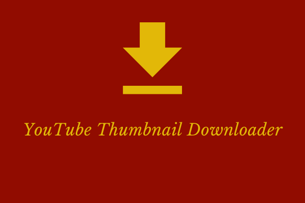 The Top 5 YouTube Thumbnail Downloaders