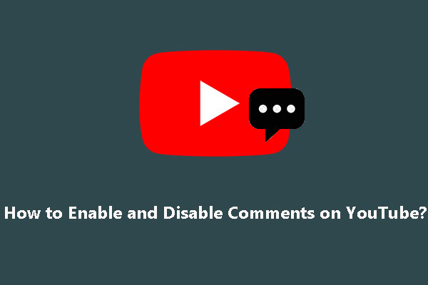 How to Enable and Disable Comments on YouTube?