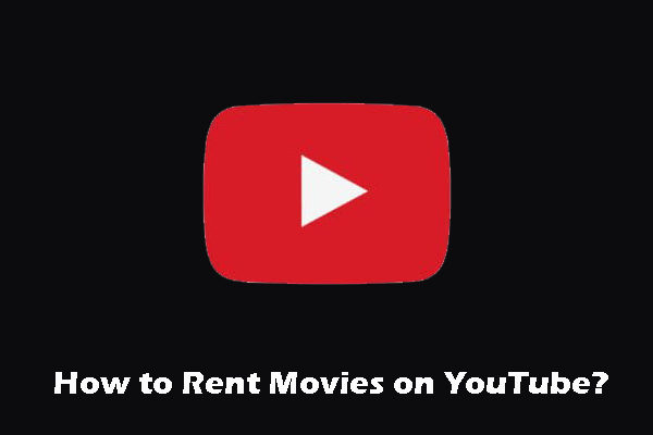 [Solved!] How to Rent Movies on YouTube?