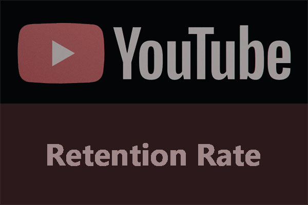 What Is Retention Rate? Why Is It Important for YouTube Videos?