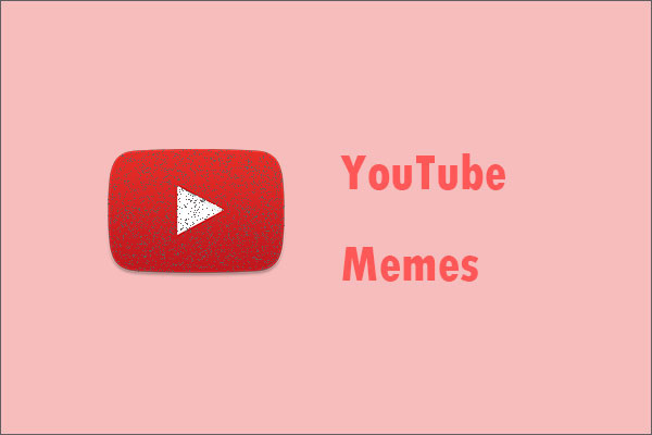 What Are YouTube Memes? Best Five Meme Videos on YouTube