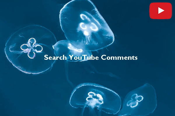 How to Search Comments on YouTube Quickly? Here're Two Tricks