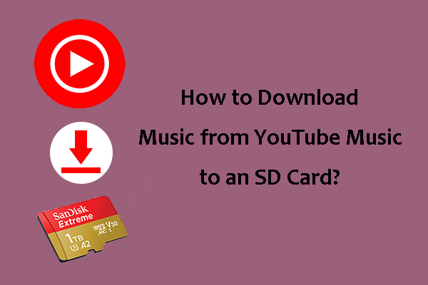 How to Download Music from YouTube Music to an SD Card?