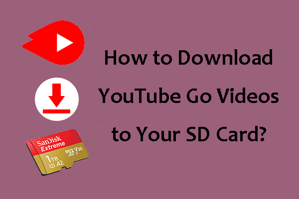 How to Download YouTube Go Videos to Your SD Card?