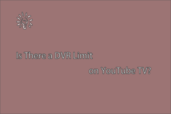 Is There a DVR Limit on YouTube TV and How to Record Shows on It?