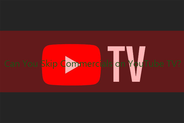 Est-il possible de sauter les pauses publicitaires sur YouTube TV? Oui, vous le pouvez