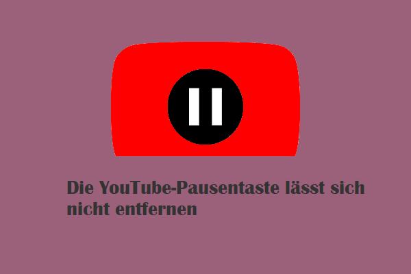 Wie man das Problem behebt: Die YouTube-Pausentaste lässt sich nicht entfernen