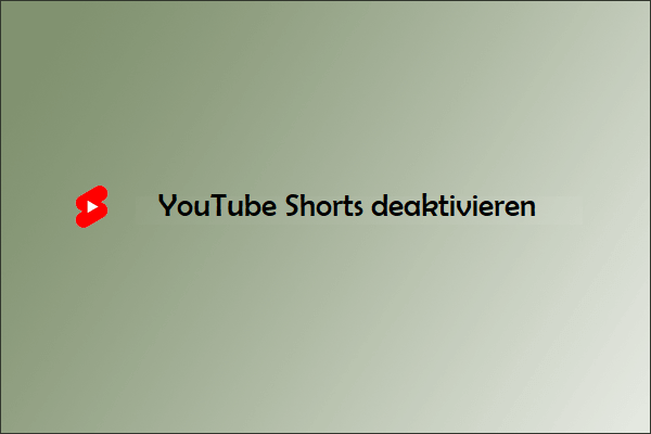 4 Wege zum Deaktivieren von YouTube Shorts & Probieren Sie sie jetzt aus