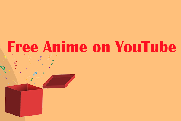 The 6 Best Free Anime on YouTube You Are Just Searching for
