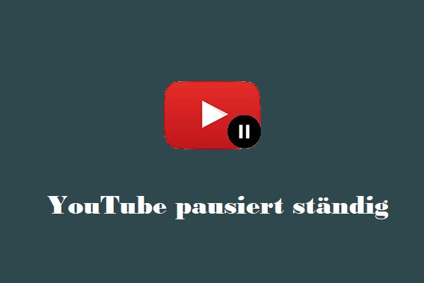 5 Lösungen – YouTube pausiert ständig