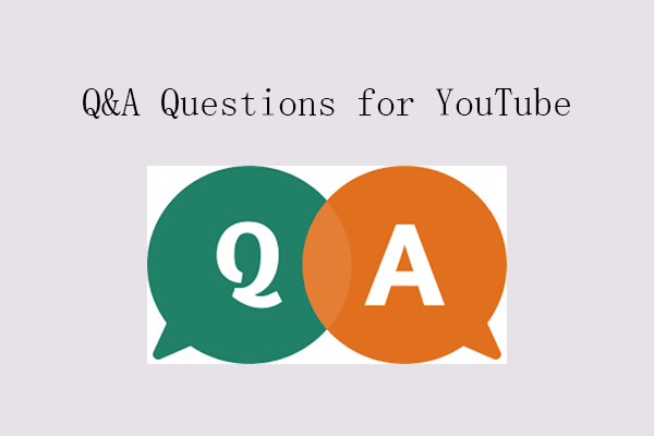 50 Best Q&A Questions for YouTube Videos/Vlogs