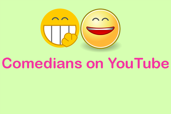 Top Hilarious and Funny Comedians on YouTube to Watch