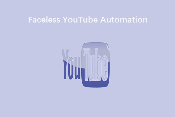 Great Ideas for Creating a Faceless YouTube Automation Channel