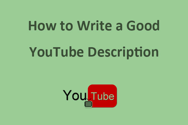 How to Write a Good YouTube Description to Grab Attention