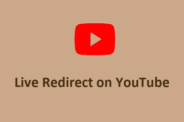 What Is Live Redirect & How to Use Live Redirect on YouTube
