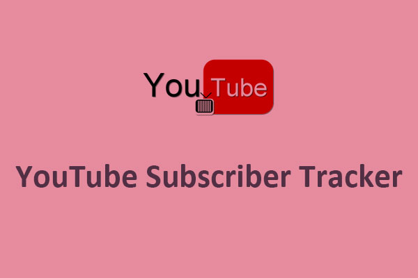 The Best YouTube Subscriber Trackers You Should Try