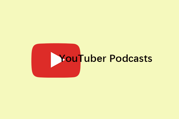 10 Best YouTuber Podcasts You Need to Listen to [2024]