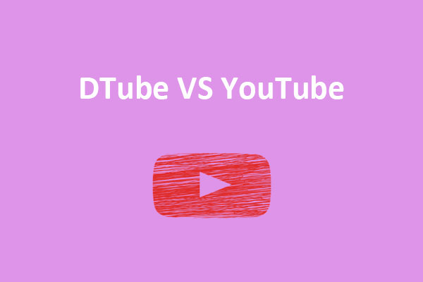 DTube VS YouTube: What’s DTube & What Are Their Differences