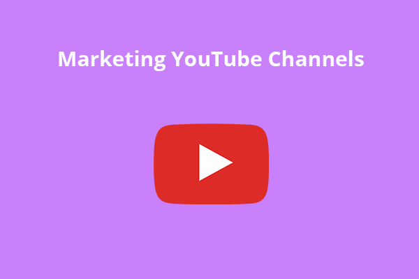 5 Best Marketing YouTube Channels You Can’t Miss
