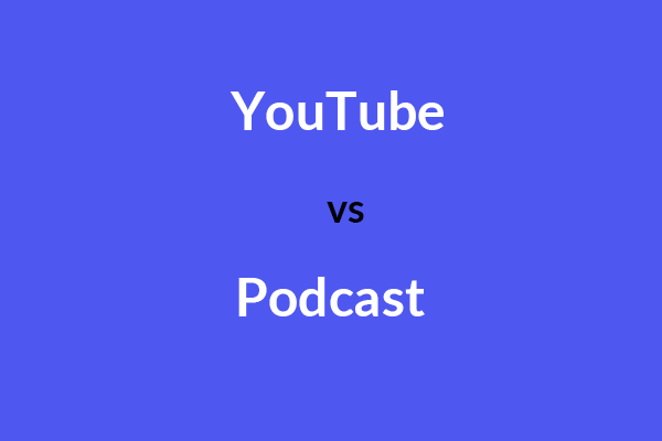 YouTube vs Podcast: Which One Is Right for You