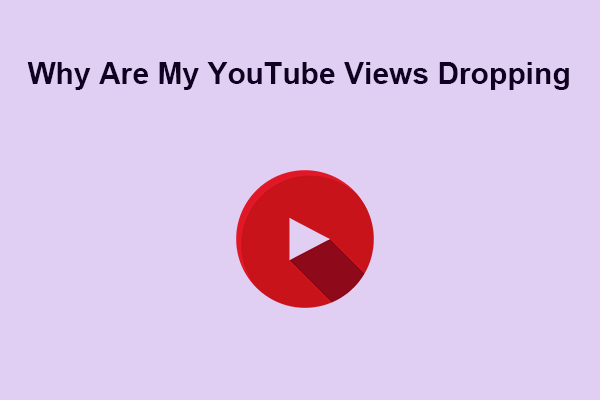 Why Are My YouTube Views Dropping? Here Are Possible Reasons!