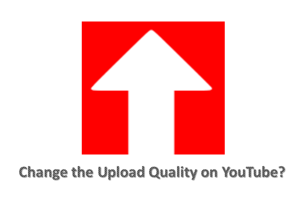 ¿Cómo se cambia la calidad de subida en YouTube?