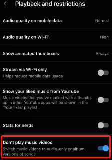 enable the Don't play music videos option