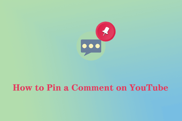 How to Pin a Comment on YouTube on Windows/iPhone