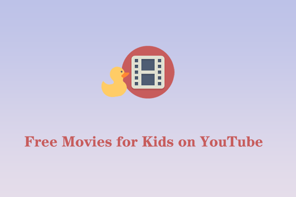 Top 5 Free Movies for Kids on YouTube that Are Worth Watching