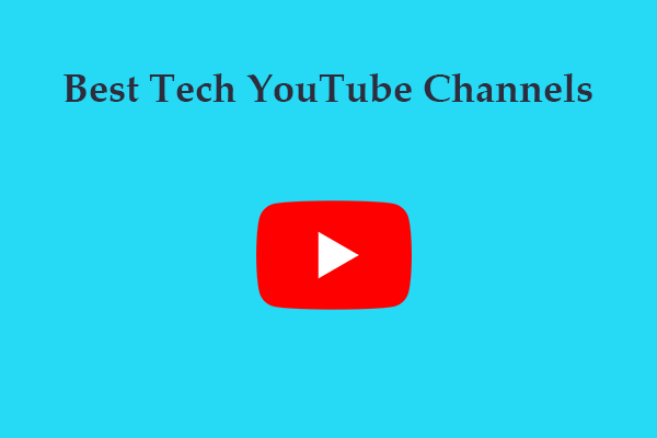 9 Best Tech YouTube Channels to Subscribe to