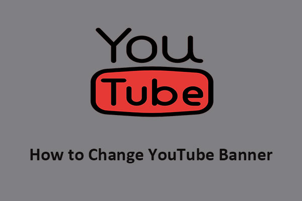 How to Change YouTube Banner on Desktop and Mobile Devices