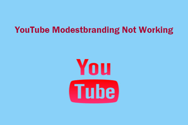 How to Fix the YouTube Modestbranding Not Working Issue