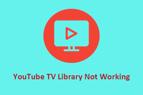 Solved: How to Fix YouTube TV Library Not Working