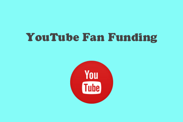YouTube Fan Funding: Everything You Need to Know