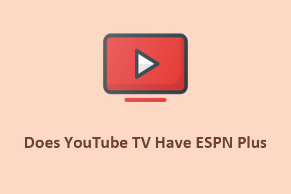 Does YouTube TV Have ESPN Plus? All You Need to Know
