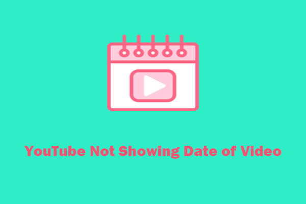 YouTube Not Showing Date of Video? Here’s Why and How to Fix It