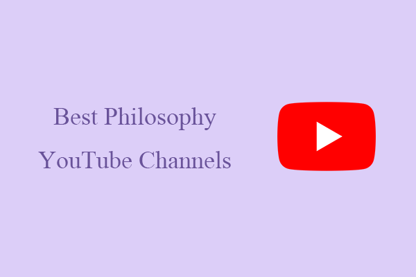 9 Best Philosophy YouTube Channels You Need to Watch
