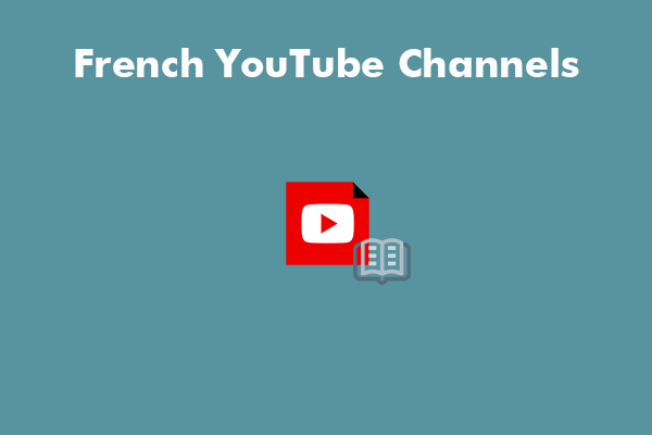 5 Best French YouTube Channels to Learn the Language