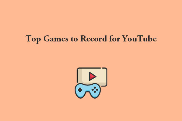 Top 5 Games to Record for YouTube in 2024 & Best Game Recorder