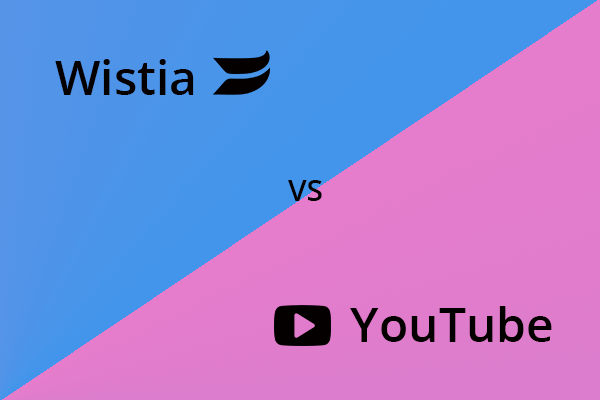 Wistia vs YouTube: What Is the Difference?