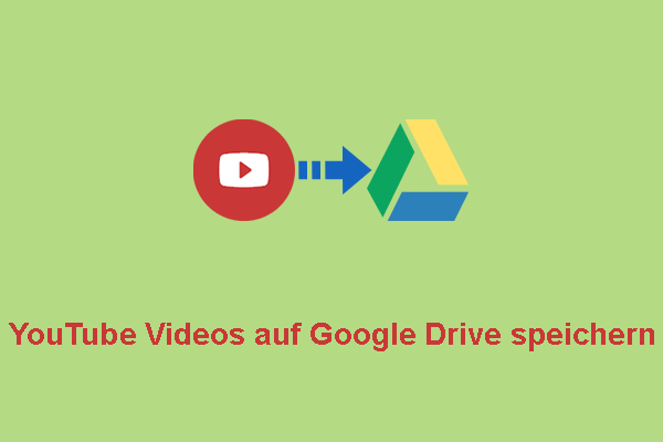 YouTube Videos auf Google Drive speichern