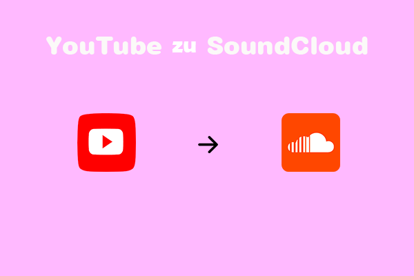 Einfache Wege, um eine Wiedergabeliste von YouTube zu  SoundCloud zu übertragen