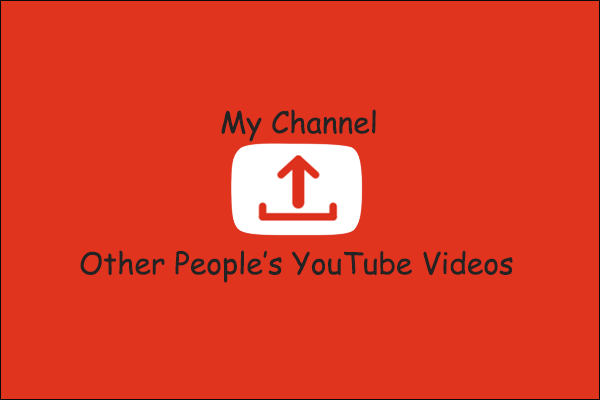 Charger les vidéos d’autres personnes sur votre chaîne [Possible et comment]