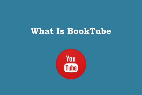 What Is BookTube? How to Start a BookTube Channel?